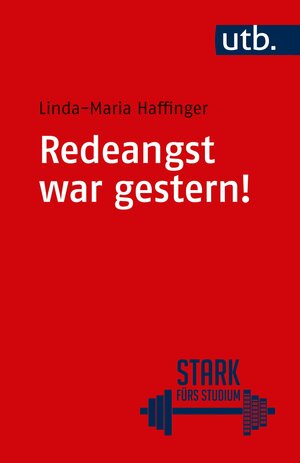Buchcover Redeangst war gestern! | Linda-Maria Haffinger | EAN 9783825251321 | ISBN 3-8252-5132-2 | ISBN 978-3-8252-5132-1