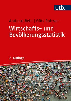 Buchcover Wirtschafts- und Bevölkerungsstatistik | Andreas Behr | EAN 9783825251420 | ISBN 3-8252-5142-X | ISBN 978-3-8252-5142-0