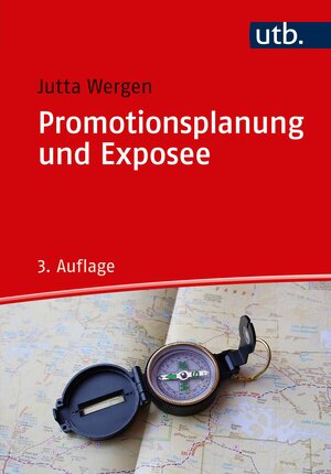 Buchcover Promotionsplanung und Exposee | Jutta Wergen | EAN 9783825251536 | ISBN 3-8252-5153-5 | ISBN 978-3-8252-5153-6