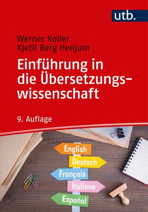 Buchcover Einführung in die Übersetzungswissenschaft | Werner Koller | EAN 9783825251574 | ISBN 3-8252-5157-8 | ISBN 978-3-8252-5157-4