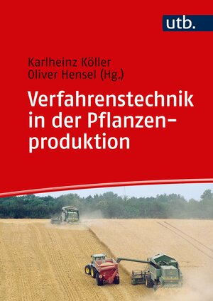 Buchcover Verfahrenstechnik in der Pflanzenproduktion  | EAN 9783825251987 | ISBN 3-8252-5198-5 | ISBN 978-3-8252-5198-7