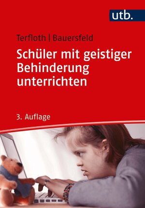 Buchcover Schüler mit geistiger Behinderung unterrichten | Karin Terfloth | EAN 9783825252151 | ISBN 3-8252-5215-9 | ISBN 978-3-8252-5215-1
