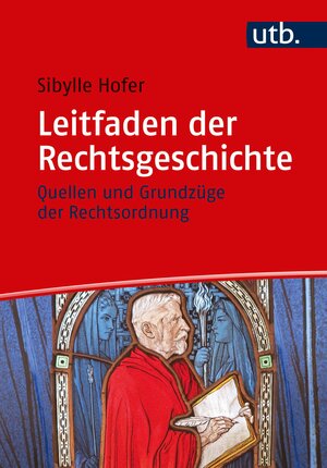 Buchcover Leitfaden der Rechtsgeschichte | Sibylle Hofer | EAN 9783825252236 | ISBN 3-8252-5223-X | ISBN 978-3-8252-5223-6