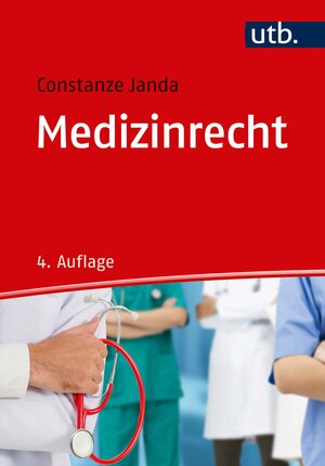 Buchcover Medizinrecht | Constanze Janda | EAN 9783825252755 | ISBN 3-8252-5275-2 | ISBN 978-3-8252-5275-5