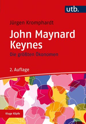 Buchcover John Maynard Keynes | Jürgen Kromphardt | EAN 9783825252793 | ISBN 3-8252-5279-5 | ISBN 978-3-8252-5279-3