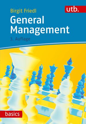 Buchcover General Management | Birgit Friedl | EAN 9783825252984 | ISBN 3-8252-5298-1 | ISBN 978-3-8252-5298-4