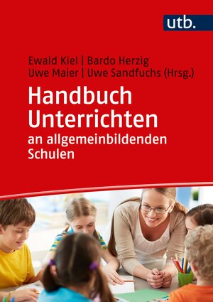 Buchcover Handbuch Unterrichten an allgemeinbildenden Schulen  | EAN 9783825253080 | ISBN 3-8252-5308-2 | ISBN 978-3-8252-5308-0