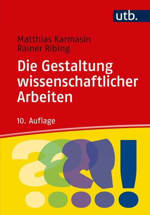 Buchcover Die Gestaltung wissenschaftlicher Arbeiten | Matthias Karmasin | EAN 9783825253134 | ISBN 3-8252-5313-9 | ISBN 978-3-8252-5313-4