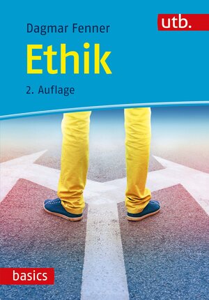 Buchcover Ethik | Dagmar Fenner | EAN 9783825253165 | ISBN 3-8252-5316-3 | ISBN 978-3-8252-5316-5