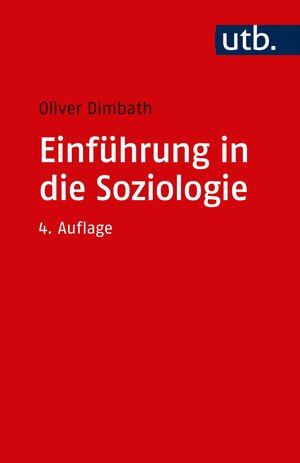 Buchcover Einführung in die Soziologie | Oliver Dimbath | EAN 9783825253806 | ISBN 3-8252-5380-5 | ISBN 978-3-8252-5380-6
