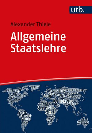 Buchcover Allgemeine Staatslehre | Alexander Thiele | EAN 9783825253813 | ISBN 3-8252-5381-3 | ISBN 978-3-8252-5381-3