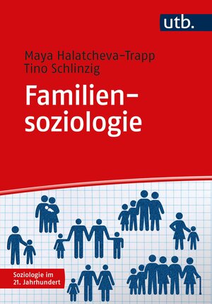Buchcover Familiensoziologie | Maya Halatcheva-Trapp | EAN 9783825253936 | ISBN 3-8252-5393-7 | ISBN 978-3-8252-5393-6