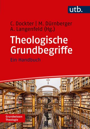 Buchcover Theologische Grundbegriffe  | EAN 9783825253950 | ISBN 3-8252-5395-3 | ISBN 978-3-8252-5395-0