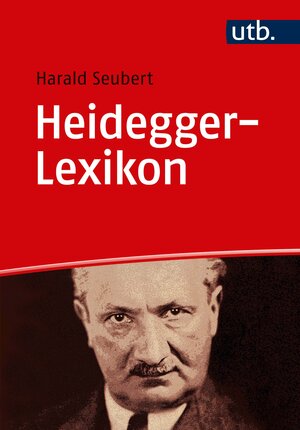 Buchcover Heidegger-Lexikon | Harald Seubert | EAN 9783825254117 | ISBN 3-8252-5411-9 | ISBN 978-3-8252-5411-7