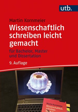 Buchcover Wissenschaftlich schreiben leicht gemacht | Martin Kornmeier | EAN 9783825254384 | ISBN 3-8252-5438-0 | ISBN 978-3-8252-5438-4