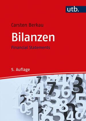 Buchcover Bilanzen | Carsten Berkau | EAN 9783825255145 | ISBN 3-8252-5514-X | ISBN 978-3-8252-5514-5