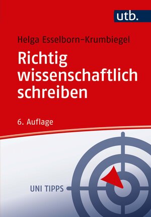 Buchcover Richtig wissenschaftlich schreiben | Helga Esselborn-Krumbiegel | EAN 9783825255350 | ISBN 3-8252-5535-2 | ISBN 978-3-8252-5535-0