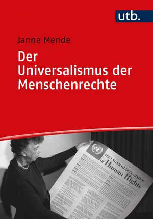 Buchcover Der Universalismus der Menschenrechte | Janne Mende | EAN 9783825255572 | ISBN 3-8252-5557-3 | ISBN 978-3-8252-5557-2