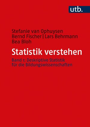Buchcover Statistik verstehen, Band 1 | Stefanie van Ophuysen | EAN 9783825255855 | ISBN 3-8252-5585-9 | ISBN 978-3-8252-5585-5