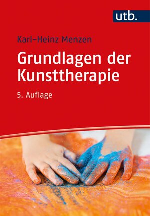 Buchcover Grundlagen der Kunsttherapie | Karl-Heinz Menzen | EAN 9783825256258 | ISBN 3-8252-5625-1 | ISBN 978-3-8252-5625-8