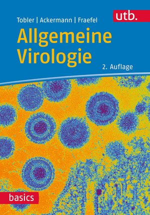 Buchcover Allgemeine Virologie | Kurt Tobler | EAN 9783825256302 | ISBN 3-8252-5630-8 | ISBN 978-3-8252-5630-2