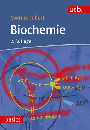 Buchcover Biochemie | Sven Schubert | EAN 9783825256593 | ISBN 3-8252-5659-6 | ISBN 978-3-8252-5659-3