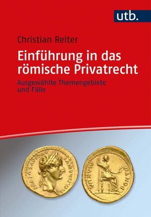 Buchcover Einführung in das römische Privatrecht | Christian Reiter | EAN 9783825257002 | ISBN 3-8252-5700-2 | ISBN 978-3-8252-5700-2