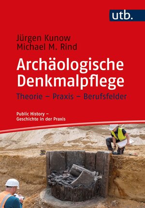 Buchcover Archäologische Denkmalpflege | Jürgen Kunow | EAN 9783825257057 | ISBN 3-8252-5705-3 | ISBN 978-3-8252-5705-7