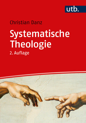 Buchcover Systematische Theologie | Christian Danz | EAN 9783825257811 | ISBN 3-8252-5781-9 | ISBN 978-3-8252-5781-1