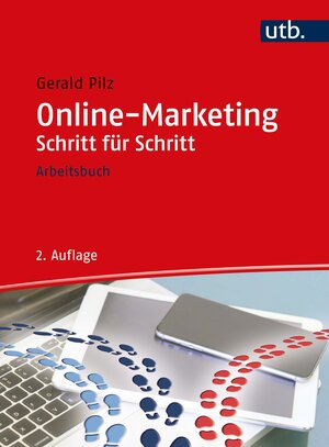 Buchcover Online-Marketing Schritt für Schritt | Gerald Pilz | EAN 9783825258238 | ISBN 3-8252-5823-8 | ISBN 978-3-8252-5823-8