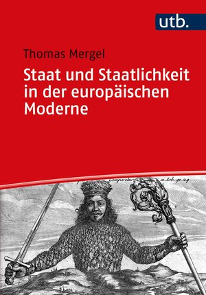 Buchcover Staat und Staatlichkeit in der europäischen Moderne | Thomas Mergel | EAN 9783825258290 | ISBN 3-8252-5829-7 | ISBN 978-3-8252-5829-0