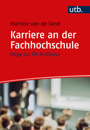 Buchcover Karriere an der Fachhochschule | Martina van de Sand | EAN 9783825259105 | ISBN 3-8252-5910-2 | ISBN 978-3-8252-5910-5