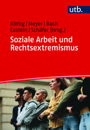Buchcover Soziale Arbeit und Rechtsextremismus  | EAN 9783825259525 | ISBN 3-8252-5952-8 | ISBN 978-3-8252-5952-5