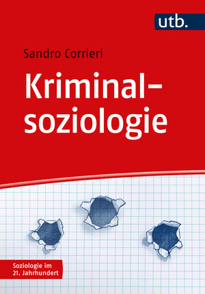 Buchcover Kriminalsoziologie | Sandro Corrieri | EAN 9783825259686 | ISBN 3-8252-5968-4 | ISBN 978-3-8252-5968-6