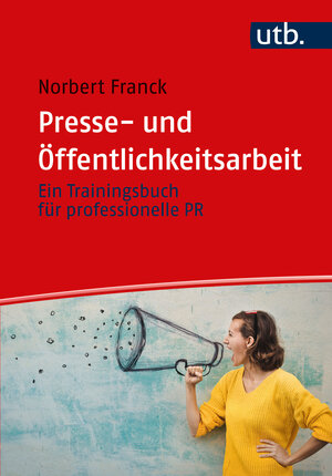 Buchcover Presse- und Öffentlichkeitsarbeit | Norbert Franck | EAN 9783825259693 | ISBN 3-8252-5969-2 | ISBN 978-3-8252-5969-3