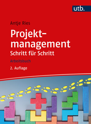 Buchcover Projektmanagement Schritt für Schritt | Antje Ries | EAN 9783825259730 | ISBN 3-8252-5973-0 | ISBN 978-3-8252-5973-0