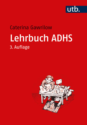 Buchcover Lehrbuch ADHS | Caterina Gawrilow | EAN 9783825259990 | ISBN 3-8252-5999-4 | ISBN 978-3-8252-5999-0