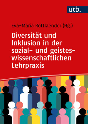 Buchcover Diversität und Inklusion in der sozial- und geisteswissenschaftlichen Lehrpraxis  | EAN 9783825260217 | ISBN 3-8252-6021-6 | ISBN 978-3-8252-6021-7