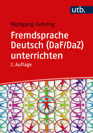 Buchcover Fremdsprache Deutsch (DaF/DaZ) unterrichten | Wolfgang Gehring | EAN 9783825260385 | ISBN 3-8252-6038-0 | ISBN 978-3-8252-6038-5