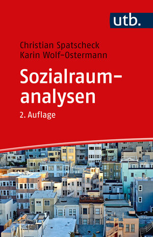 Buchcover Sozialraumanalysen | Christian Spatscheck | EAN 9783825260767 | ISBN 3-8252-6076-3 | ISBN 978-3-8252-6076-7