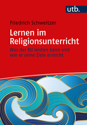 Buchcover Lernen im Religionsunterricht | Friedrich Schweitzer | EAN 9783825260880 | ISBN 3-8252-6088-7 | ISBN 978-3-8252-6088-0