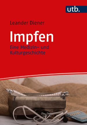 Buchcover Impfen | Leander Diener | EAN 9783825261153 | ISBN 3-8252-6115-8 | ISBN 978-3-8252-6115-3