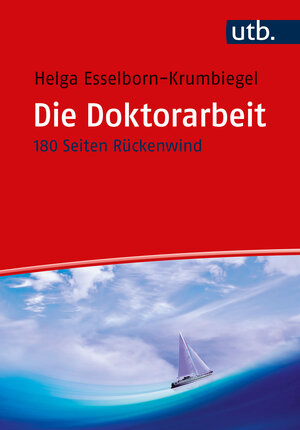 Buchcover Die Doktorarbeit | Helga Esselborn-Krumbiegel | EAN 9783825261726 | ISBN 3-8252-6172-7 | ISBN 978-3-8252-6172-6