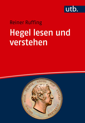 Buchcover Hegel lesen und verstehen | Reiner Ruffing | EAN 9783825261818 | ISBN 3-8252-6181-6 | ISBN 978-3-8252-6181-8