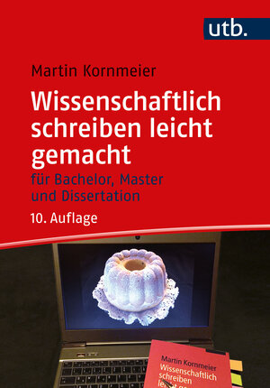 Buchcover Wissenschaftlich schreiben leicht gemacht | Martin Kornmeier | EAN 9783825262075 | ISBN 3-8252-6207-3 | ISBN 978-3-8252-6207-5