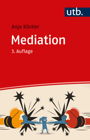 Buchcover Mediation | Anja Köstler | EAN 9783825262129 | ISBN 3-8252-6212-X | ISBN 978-3-8252-6212-9