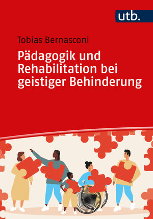 Buchcover Pädagogik und Rehabilitation bei geistiger Behinderung | Tobias Bernasconi | EAN 9783825262150 | ISBN 3-8252-6215-4 | ISBN 978-3-8252-6215-0
