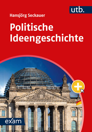 Buchcover Politische Ideengeschichte | Hansjörg Seckauer | EAN 9783825262358 | ISBN 3-8252-6235-9 | ISBN 978-3-8252-6235-8