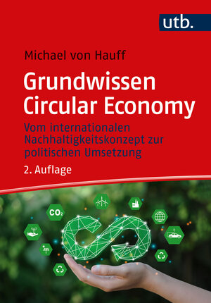 Buchcover Grundwissen Circular Economy | Michael von Hauff | EAN 9783825262556 | ISBN 3-8252-6255-3 | ISBN 978-3-8252-6255-6