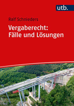 Buchcover Vergaberecht: Fälle und Lösungen | Ralf Schnieders | EAN 9783825262952 | ISBN 3-8252-6295-2 | ISBN 978-3-8252-6295-2